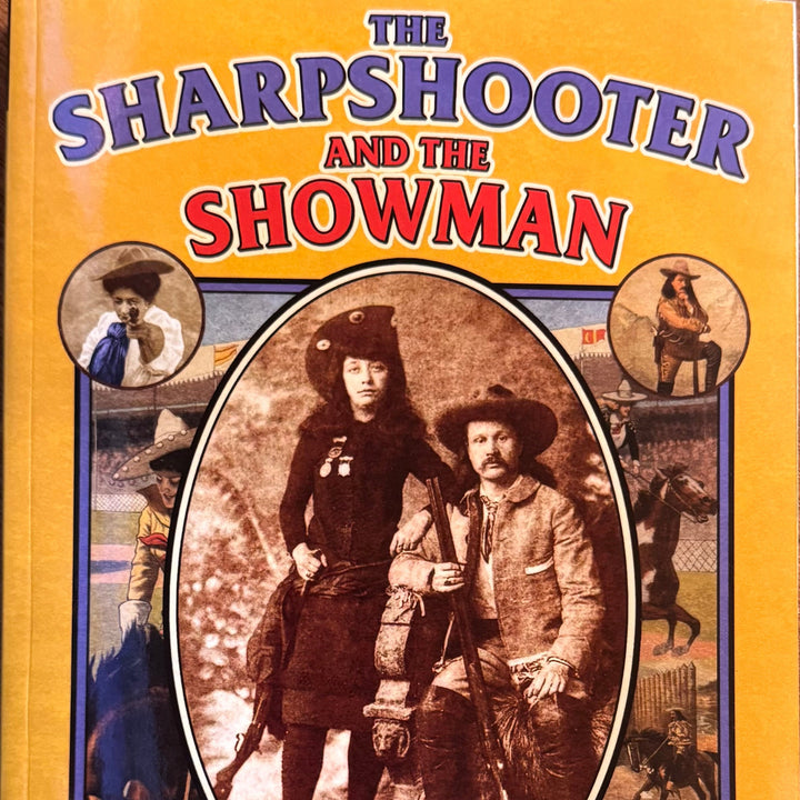 The Sharpshooter and the Showman-Chris Enss