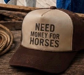Need Money for Horses Hat